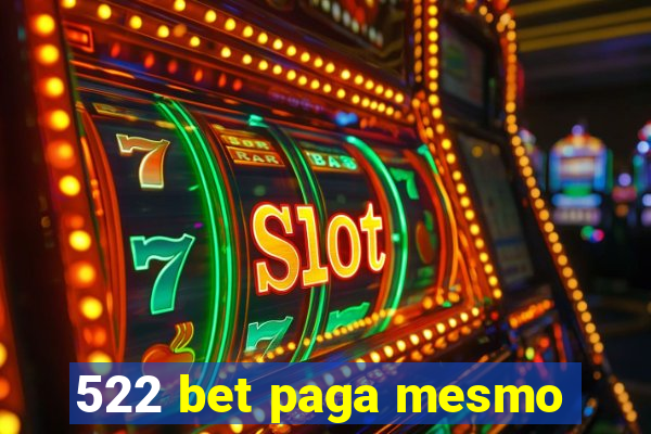 522 bet paga mesmo